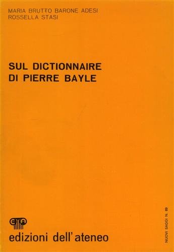 Sul Dictionnaire di Pierre Bayle.