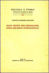 Sulle origini dell'imperialismo nelle relazioni internazionali.