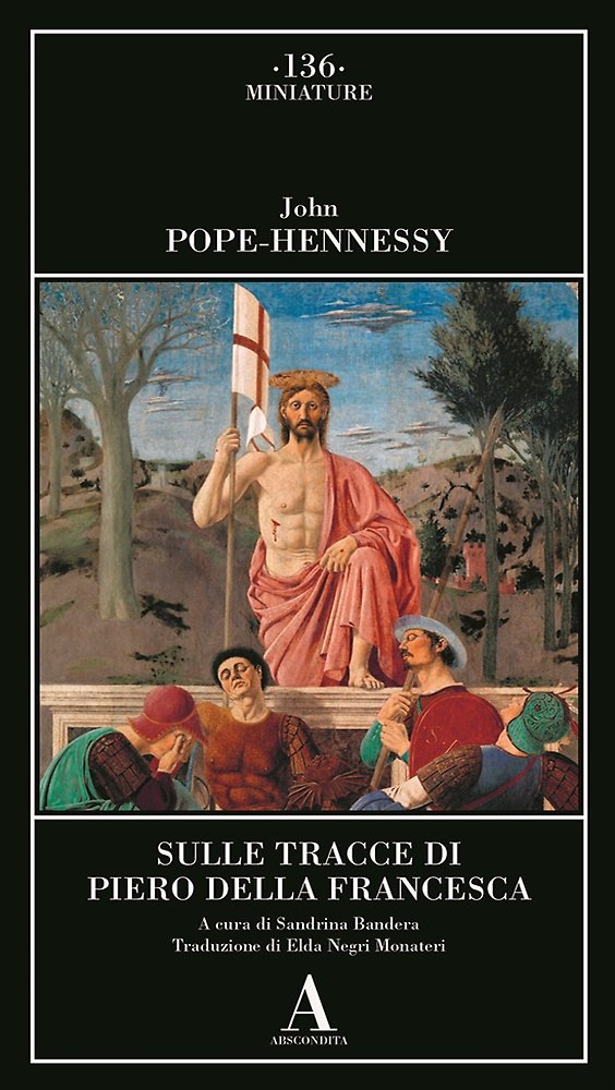Sulle tracce di Piero della Francesca.