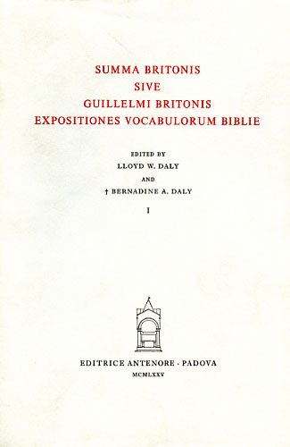 Summa Britonis sive Guillelmi Britonis Expositiones vocabulorum Biblie.