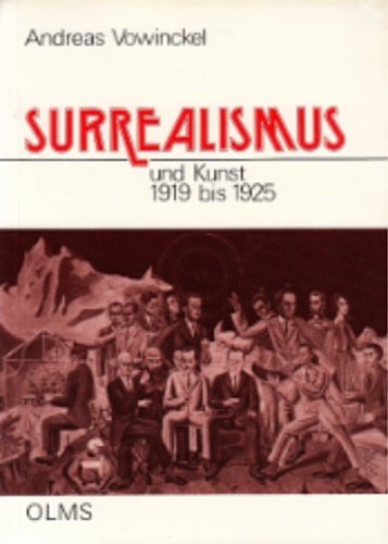Surrealismus und Kunst 1919 bis 1925. Studien zur Kunstgeschichte - …