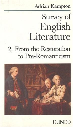 Survey of English Litterature. From the Restoration to Pre-Romanticism.