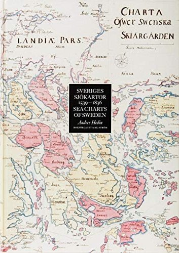 Sveriges sjökartor:1539-1836. Seacharts of Sweden.