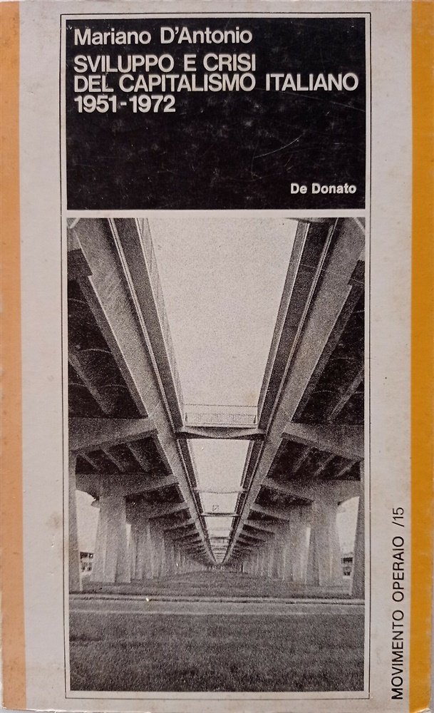 Sviluppo e crisi del capitalismo italiano 1951-1972. | Immagine principale