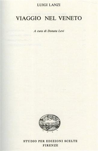 Taccuini di viaggio. Vol.I: Viaggio nel Veneto. Viaggio del 1793 …