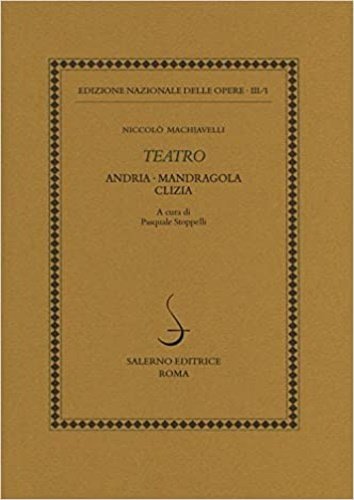 Teatro: Andria-Mandragola-Clizia.