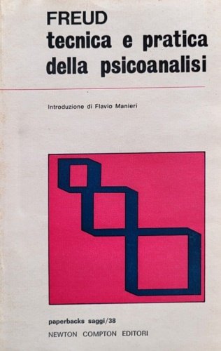 Tecnica e pratica della Psicoanalisi.