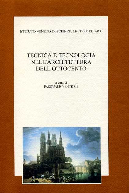 Tecnica e tecnologia nell'architettura dell'Ottocento.