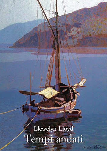 Tempi andati. Edizione originale del fondamentale scritto di L. Lloyd …