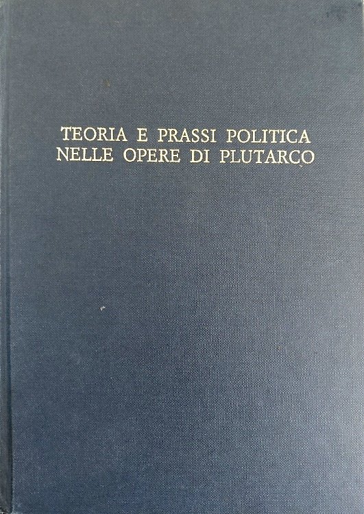 Teoria e prassi politica nelle opere di Plutarco. | Immagine principale