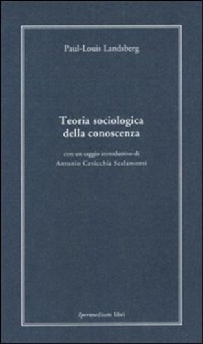 Teoria sociologica della conoscenza.