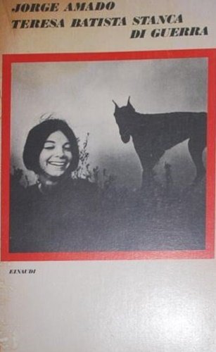 Teresa Batista stanca di guerra.