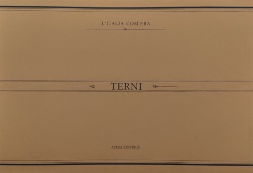 Terni. Immagini del passato.