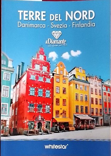 Terre del nord. Danimarca, Svezia, Finlandia.