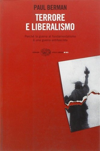 Terrore e liberalismo. Perchè la guerra al fondamentalismo è una …