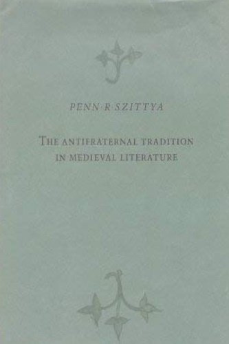 The Antifraternal Tradition in Medieval Literature.