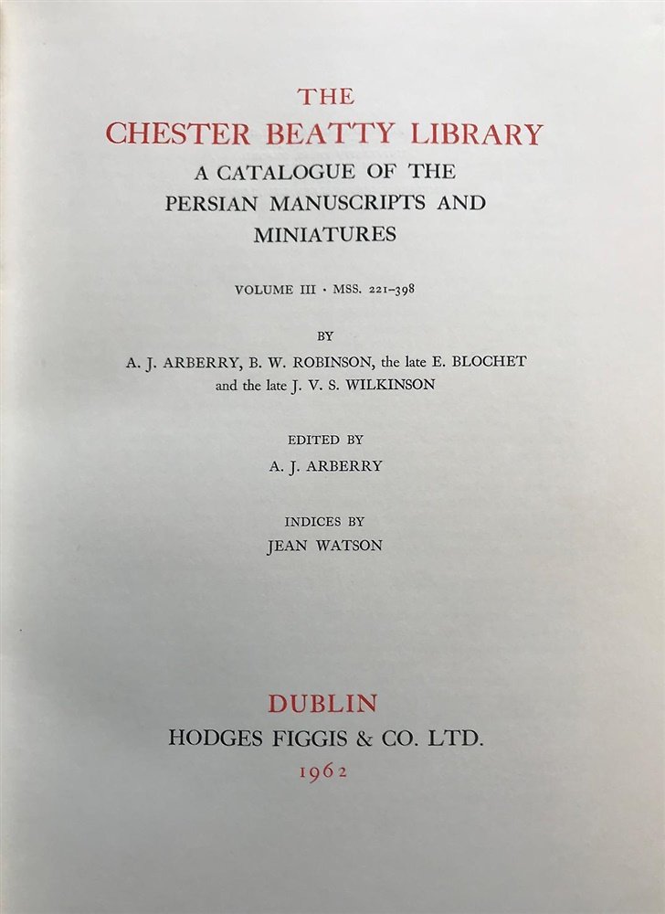 The Chester Beatty Library: A Catalogue of the Persian Manuscripts … | Immagine principale
