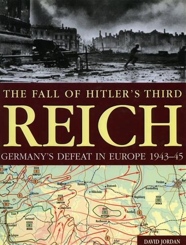 The fall of Hitler's Third Reich Germany's defeat in Europe …
