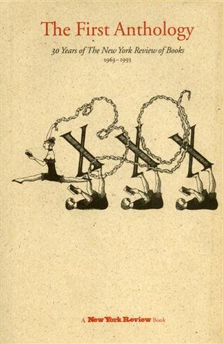 The First Anthology. 30 years of the New York Review …
