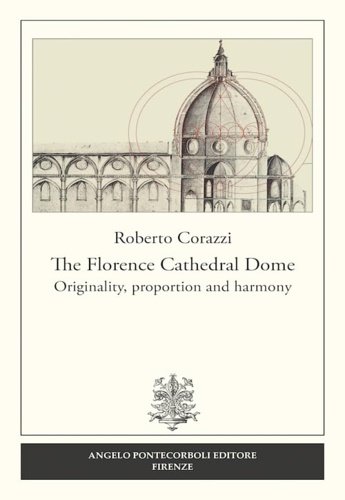 The Florence cathedral dome. Originality, proportion and harmony.