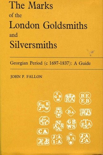 The marks of thre London Goldsmiths and Silversmiths. Georgian Period …