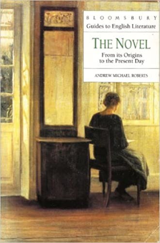 The Novel: From its Origins to the Present Day.