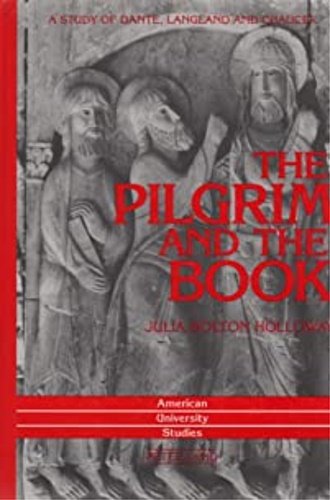 The pilgrim and the book a study of Dante, Langland …