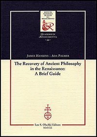 The Recovery of Ancient Philosophy in the Renaissance. A Brief …