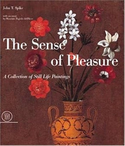 The Sense of Pleasure. A Collection of Still Life Paintings. | Immagine principale