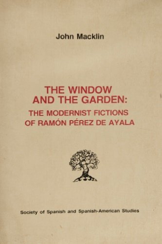 The Window and the Garden. The modernist fictions of Ramon …