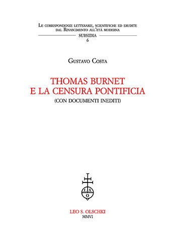 Thomas Burnet e la censura pontificia (con documenti inediti). Le …
