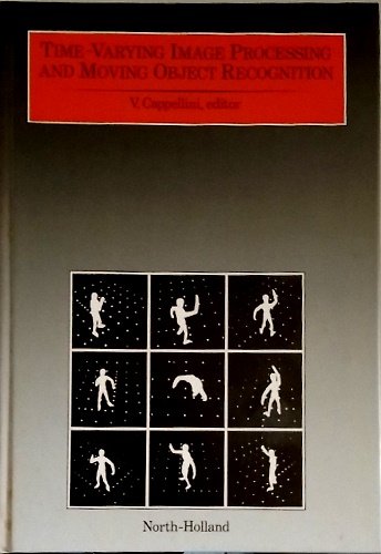 Time-Varying Image Processing and Moving Object Recognition.