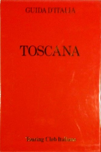 Toscana. (non compresa Firenze).