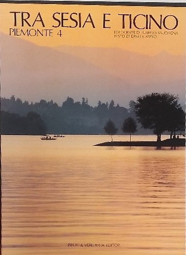Tra Sesia e Ticino / Where the Sesia and the …