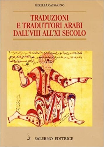 Traduzioni e traduttori arabi dall'VIII all'XI secolo.