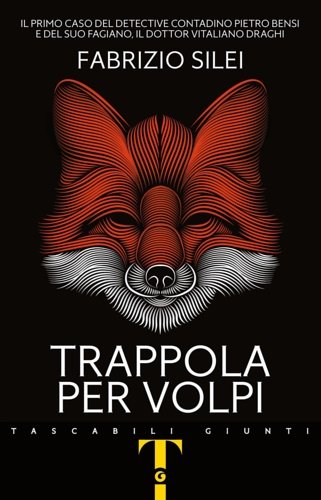 Trappola per volpi. Il primo caso del detective contadino Pietro …