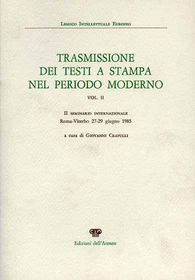Trasmissione dei testi a stampa nel periodo moderno. Vol.II.