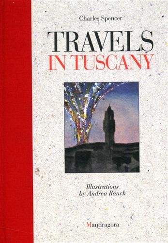 Travels in Tuscany.