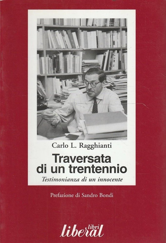 Traversata di un trentennio. Testimonianza di un innocente.