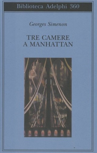 Tre camere a Manhattan.