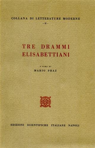 Tre drammi elisabettiani.
