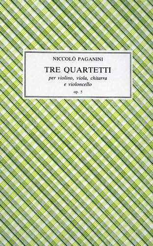 Tre gran quartetti per violino, viola, chitarra e violoncello. op.5.