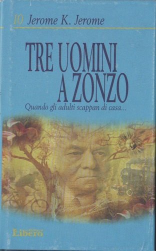 Tre uomini a zonzo.