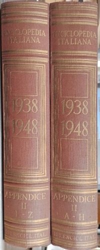 Treccani. Enciclopedia Italiana di Scienze, Lettere ed Arti. Appendice II: tomo I: A-H. tomo II: I-Z. 1938-1948.