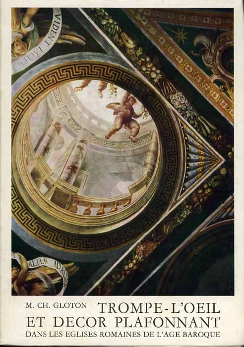 Trompe-L'Oeil et Decor plafonnant dans les Eglises Romaines de l'Age …