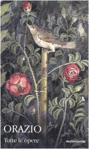 Tutte le opere. Commento e note di Maria Pellegrini e …