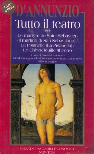 Tutto il teatro. Vol.III: Le martyre de Saint Sébastien (Il …