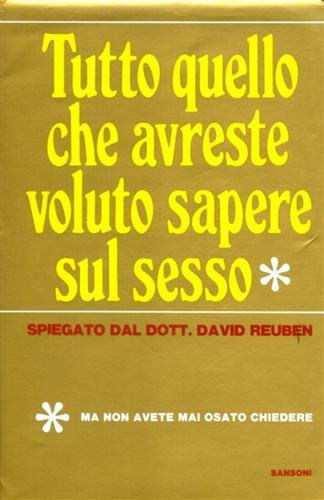 Tutto quello che avreste voluto sapere sul sesso (ma non …