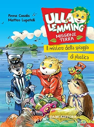 Ulla Lemming. Il mistero della spiaggia di plastica.