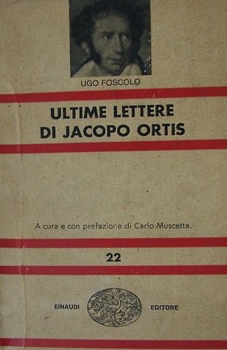 Ultime lettere di Jacopo Ortis.
